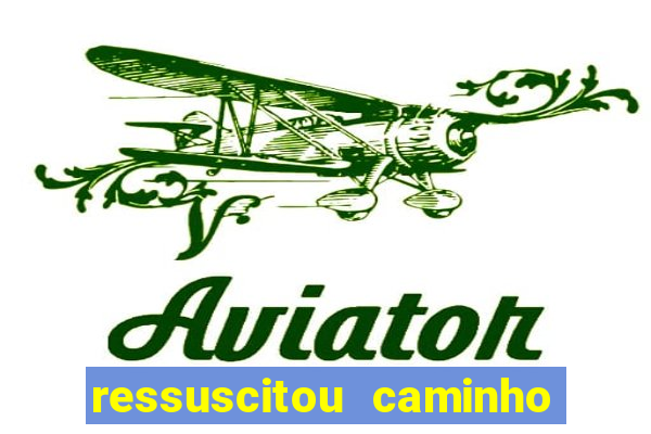 ressuscitou caminho neocatecumenal pdf