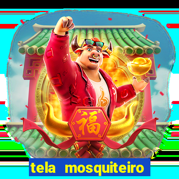 tela mosquiteiro tic tac