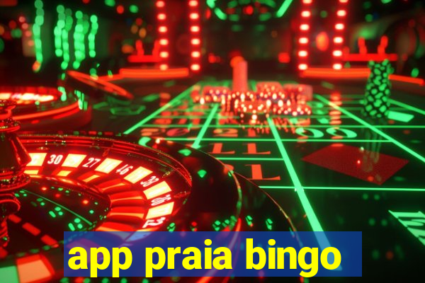 app praia bingo