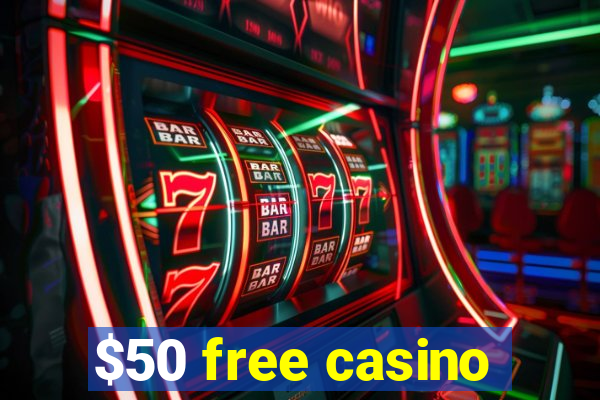 $50 free casino