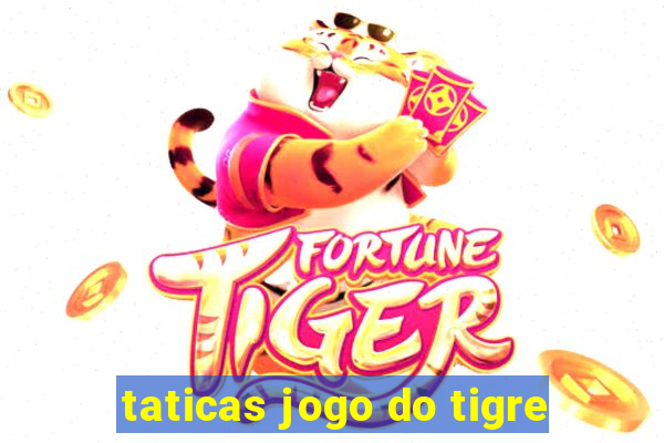 taticas jogo do tigre