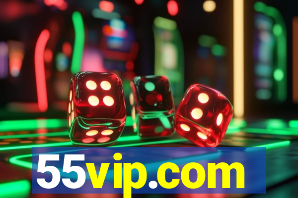 55vip.com