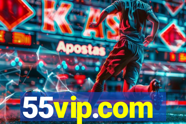 55vip.com