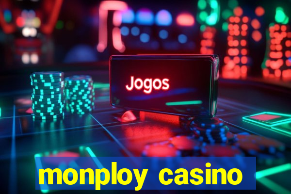 monploy casino