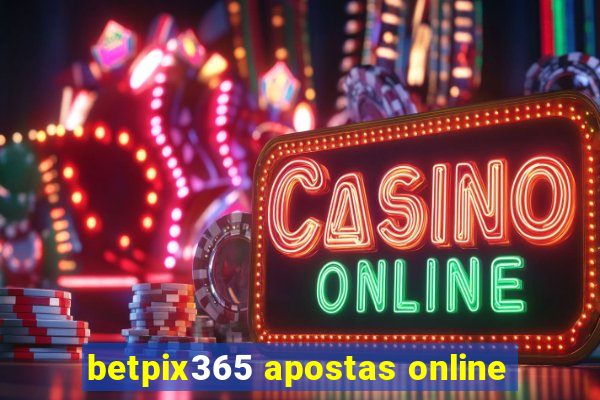 betpix365 apostas online