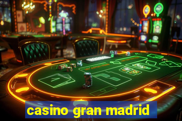 casino gran madrid