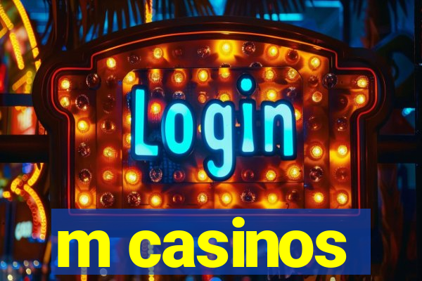 m casinos