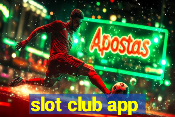 slot club app