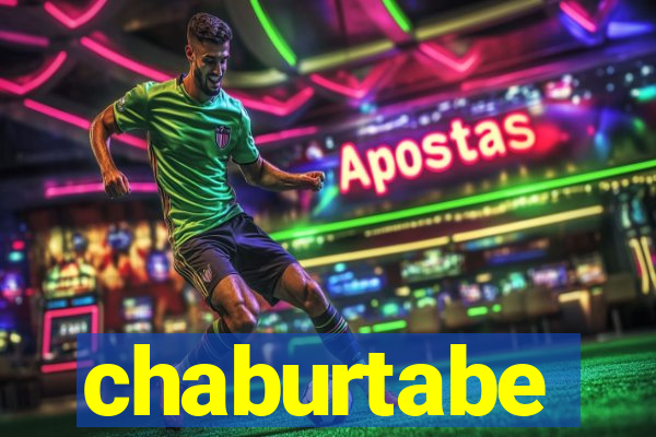 chaburtabe