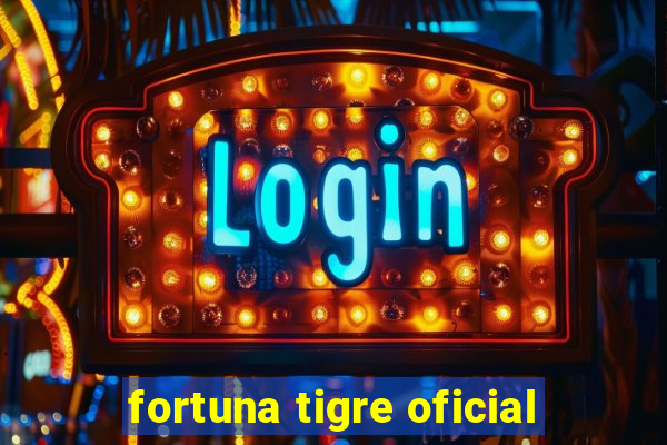 fortuna tigre oficial