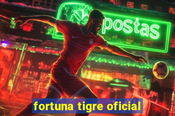 fortuna tigre oficial