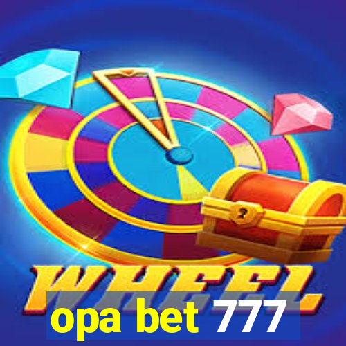 opa bet 777