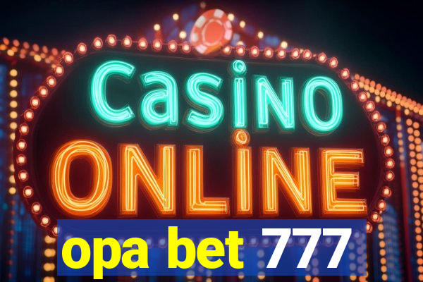 opa bet 777