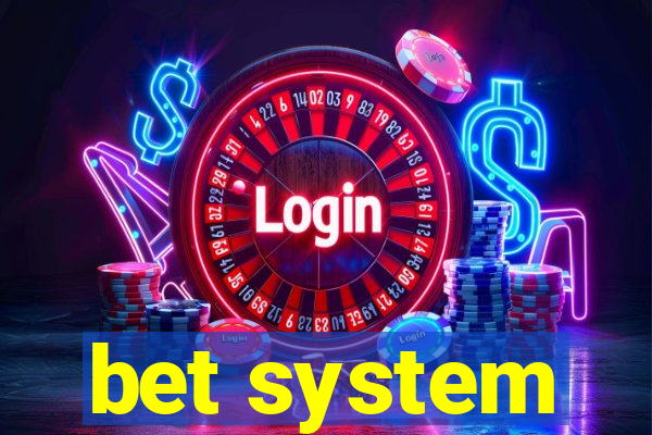 bet system