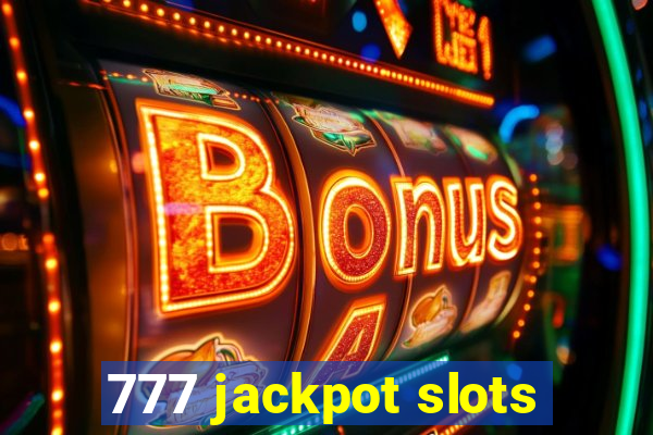 777 jackpot slots