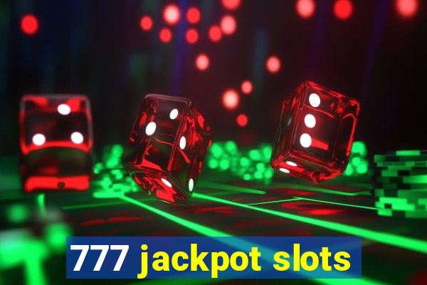 777 jackpot slots