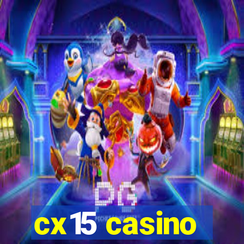 cx15 casino