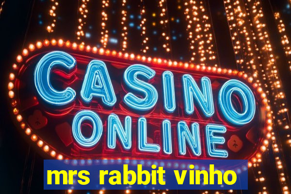 mrs rabbit vinho