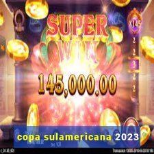 copa sulamericana 2023