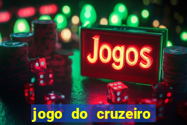 jogo do cruzeiro hoje ao vivo sportv