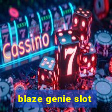 blaze genie slot