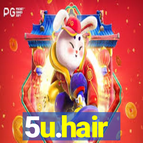 5u.hair