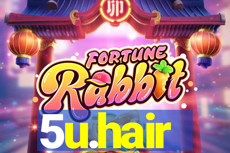 5u.hair