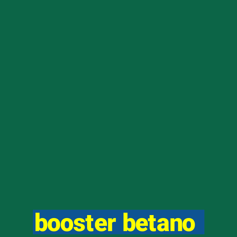 booster betano