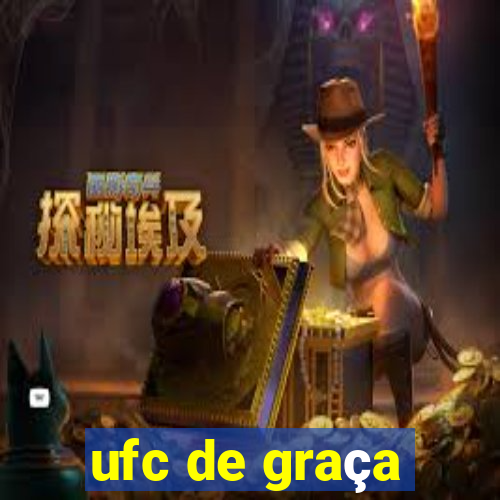 ufc de graça