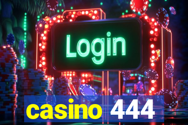 casino 444