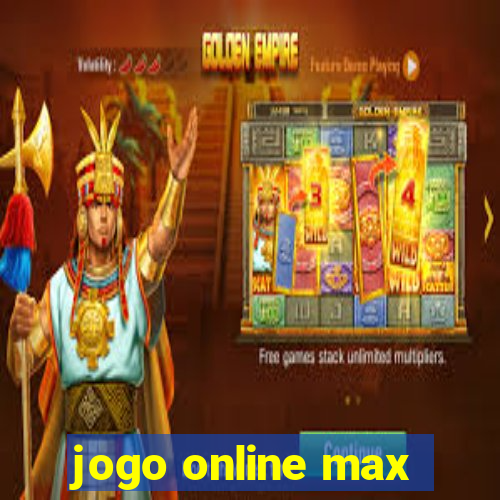 jogo online max