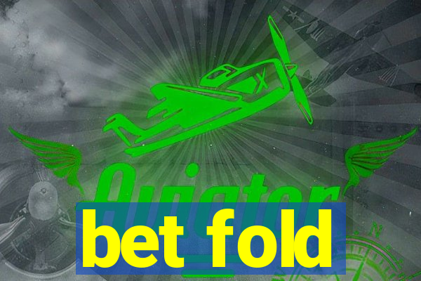 bet fold