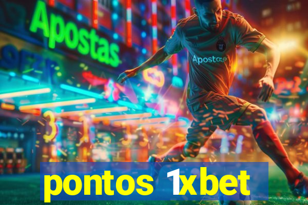 pontos 1xbet