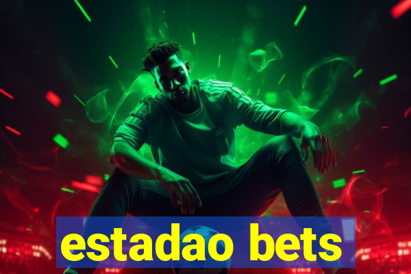 estadao bets