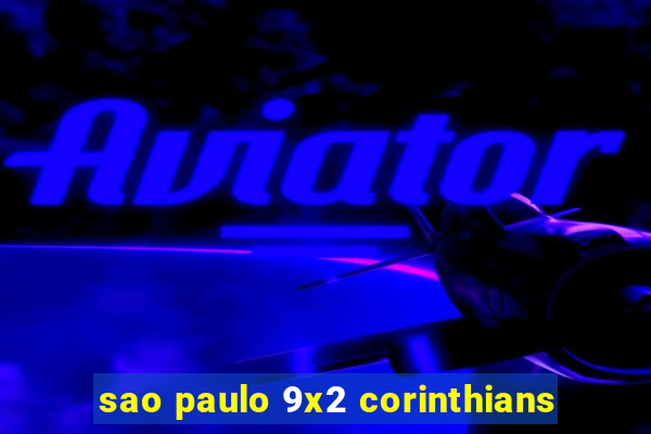 sao paulo 9x2 corinthians