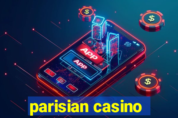 parisian casino