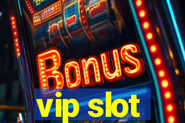 vip slot