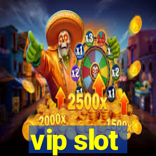 vip slot