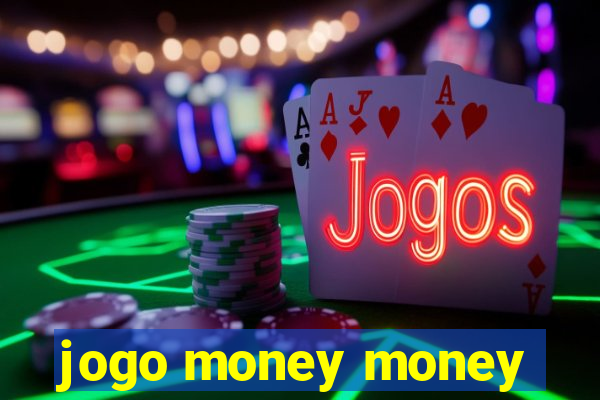 jogo money money