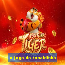 o jogo do ronaldinho