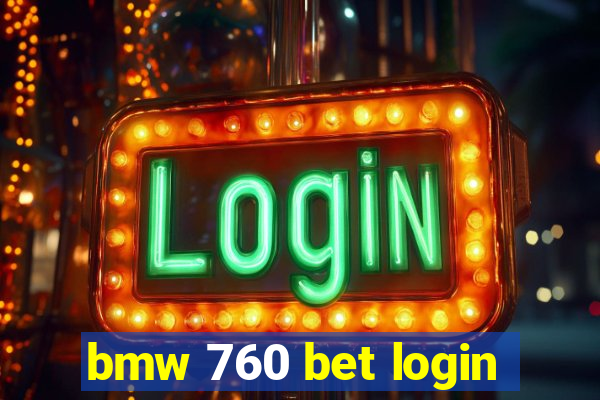 bmw 760 bet login