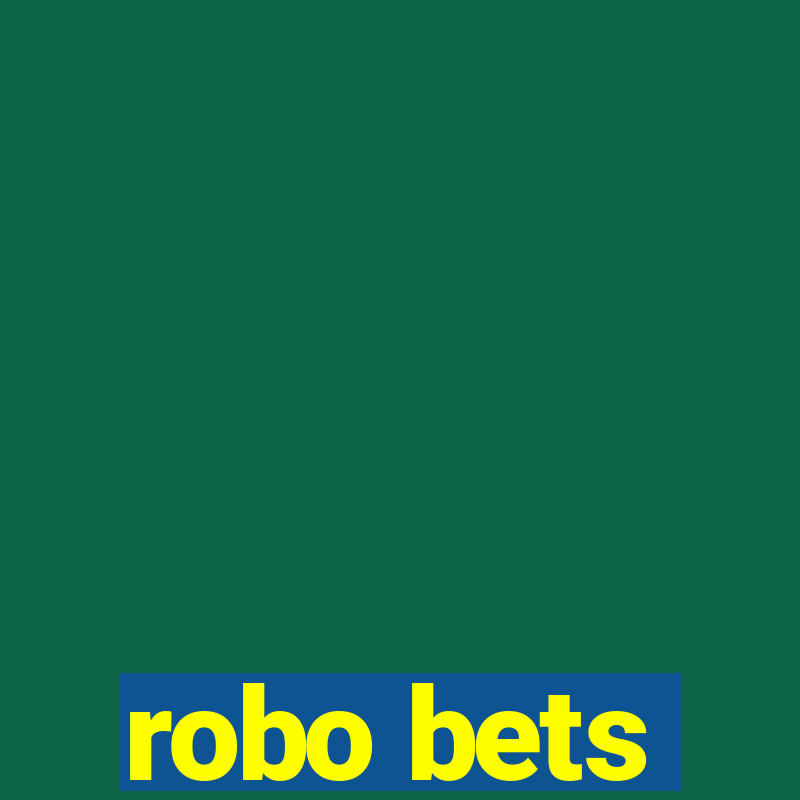 robo bets