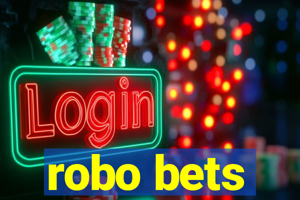 robo bets