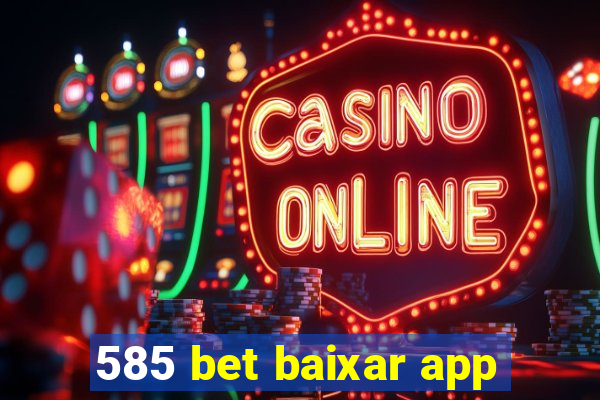 585 bet baixar app