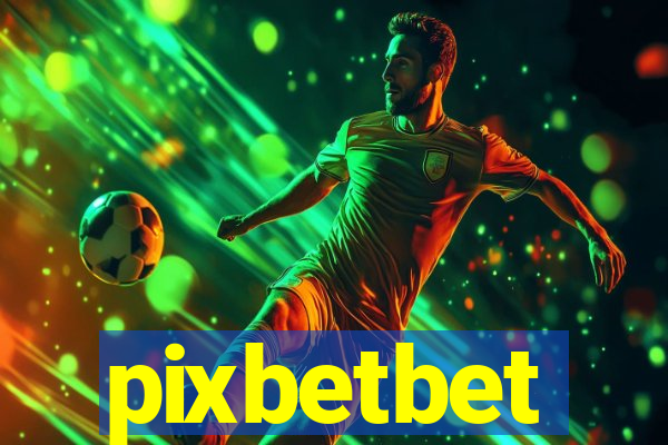 pixbetbet