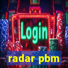 radar pbm