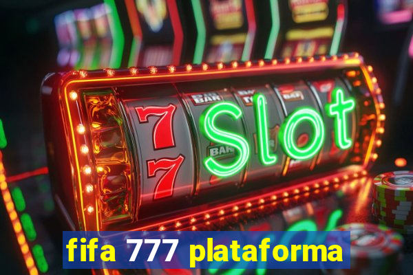 fifa 777 plataforma