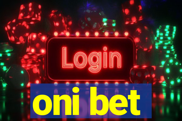 oni bet