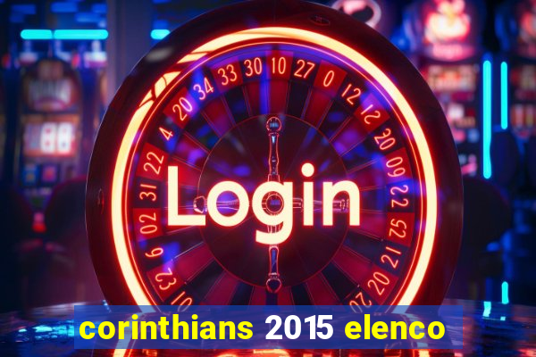 corinthians 2015 elenco