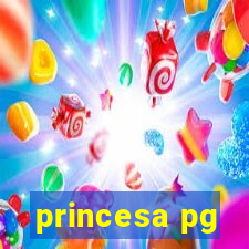 princesa pg